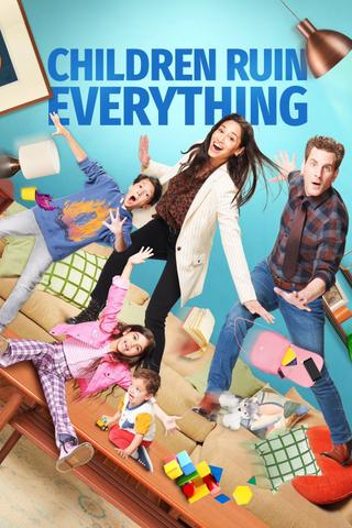 Children Ruin Everything poster