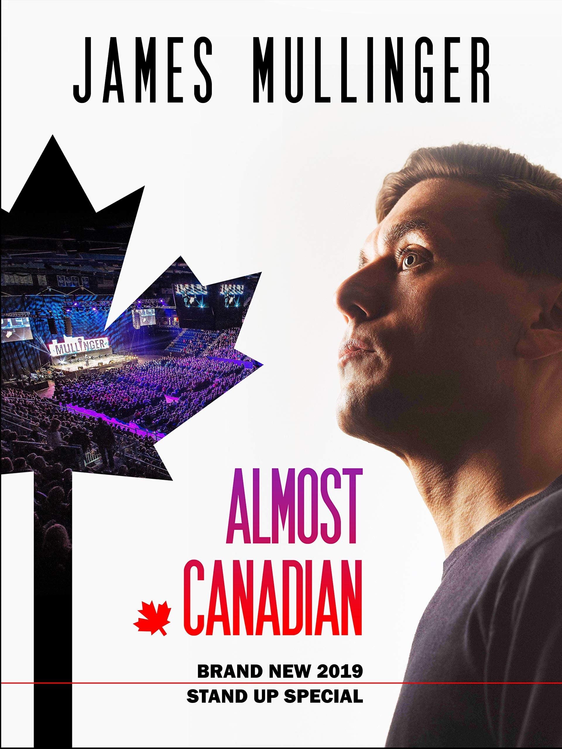James Mullinger: Almost Canadian poster