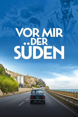 Vor mir der Süden poster