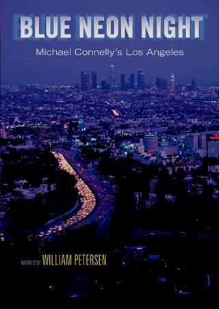 Blue Neon Night: Michael Connelly's Los Angeles poster