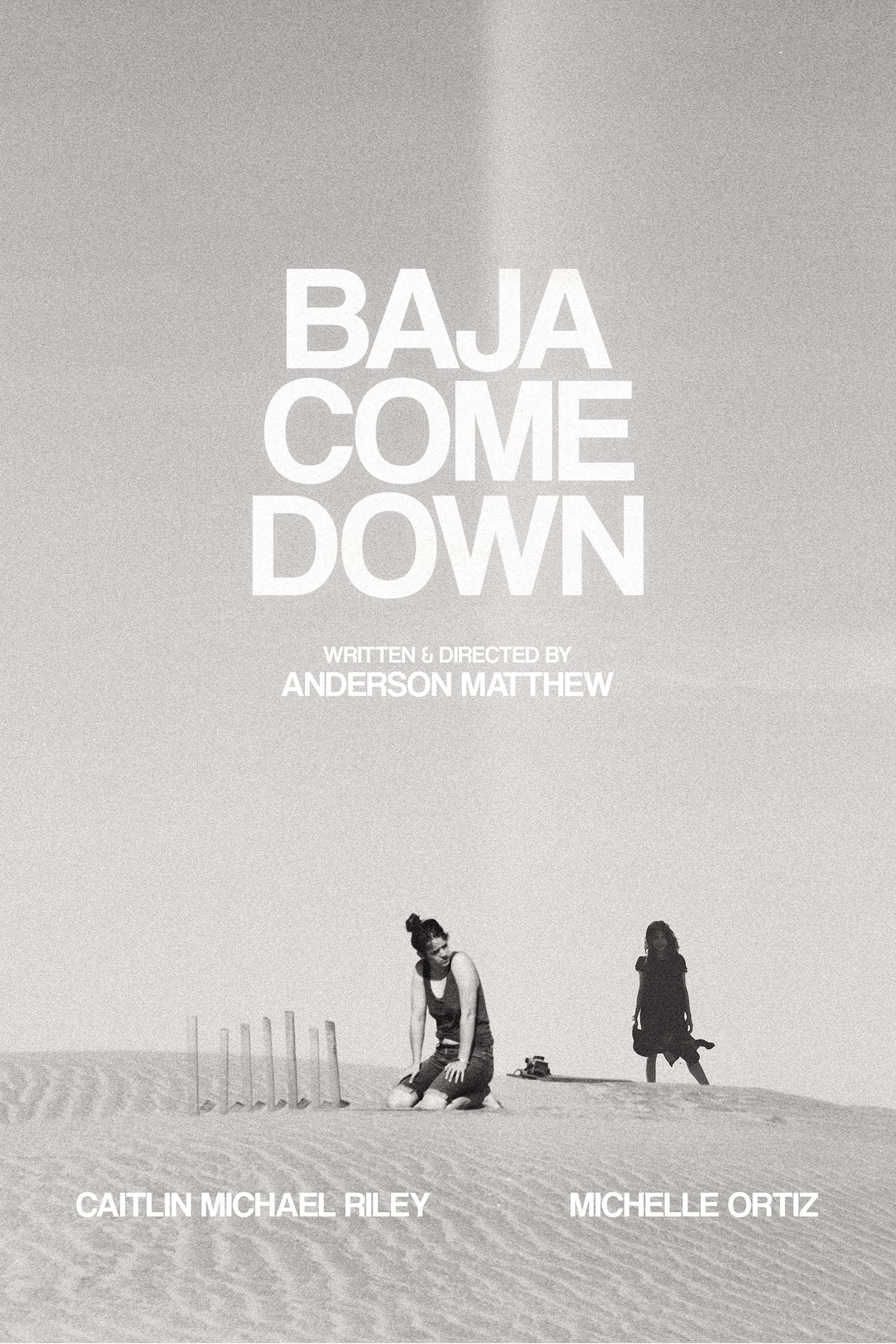 Baja Come Down poster