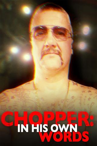 Chopper: In His Own Words poster