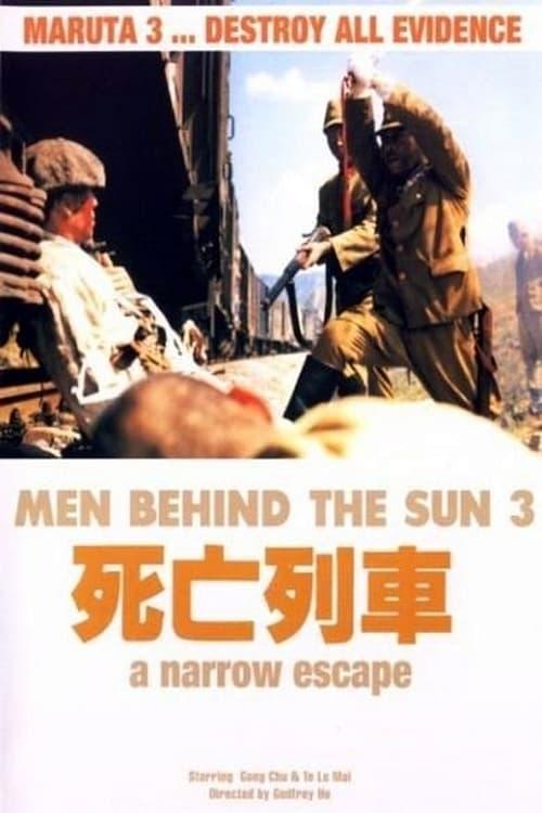 Men Behind the Sun 3: A Narrow Escape poster