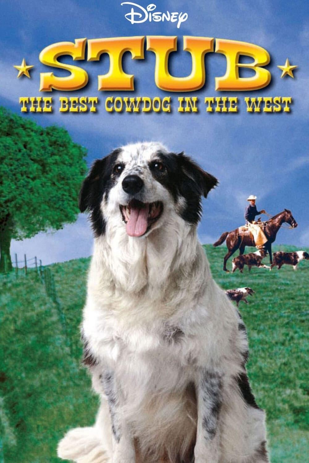 Stub, the Best Cow Dog in the West poster