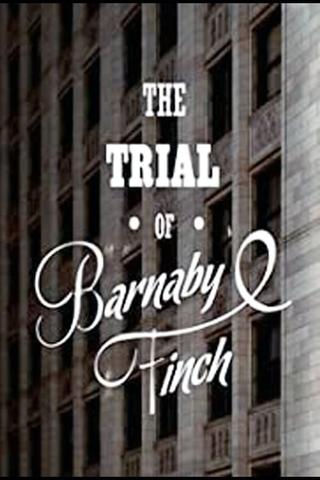 The Trial of Barnaby Finch poster