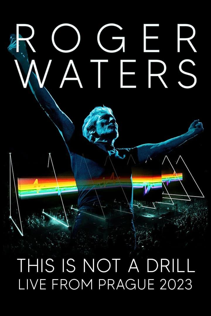 Roger Waters – This is not a drill – Live from Prague poster