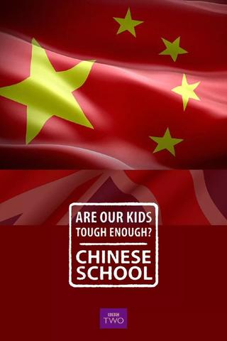 Are Our Kids Tough Enough? Chinese School poster