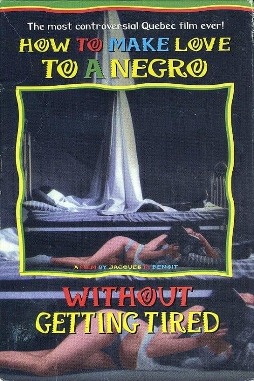 How to Make Love to a Negro Without Getting Tired poster