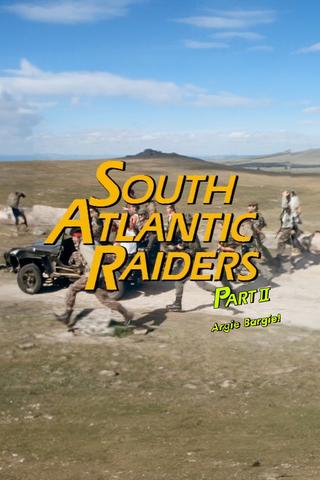 South Atlantic Raiders:  Part 2 Argie Bargie! poster