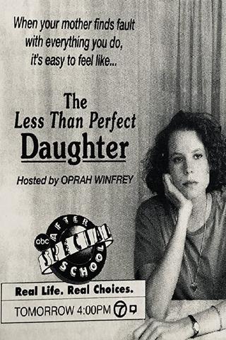 The Less Than Perfect Daughter poster