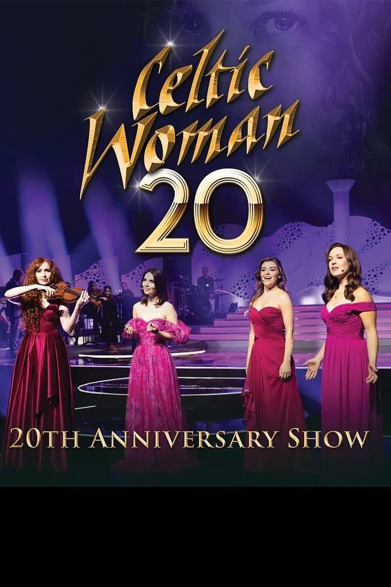 Celtic Woman: 20th Anniversary Show poster