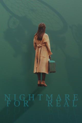 Nightmare For Real poster