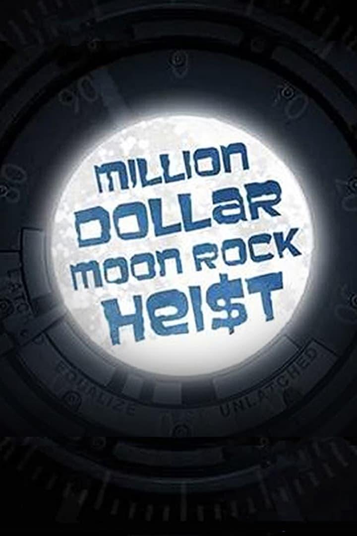 Million Dollar Moon Rock Heist poster