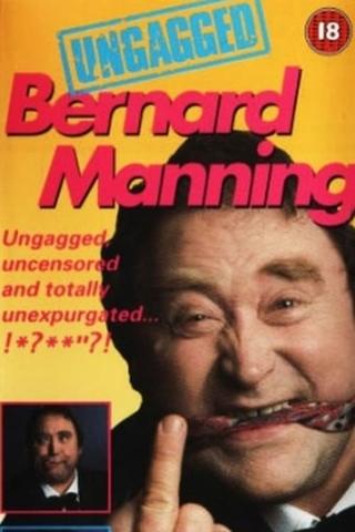 Bernard Manning - Ungagged poster