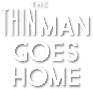 The Thin Man Goes Home logo