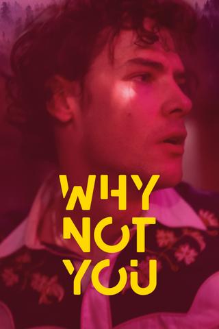 Why Not You poster