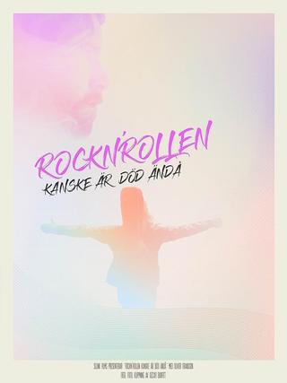 Rock n' roll May Be Dead After All poster