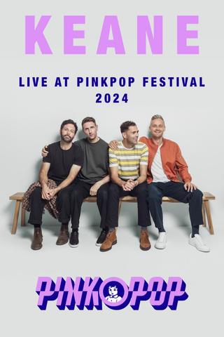 Keane Live at Pinkpop Festival 2024 poster