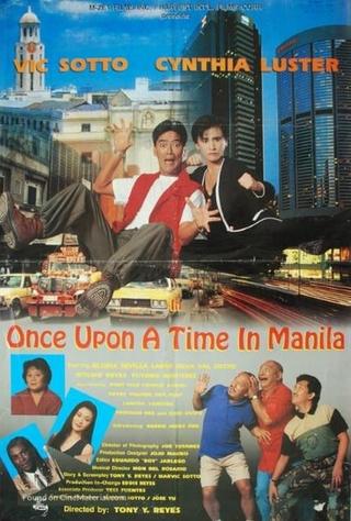 Once Upon A Time In Manila poster