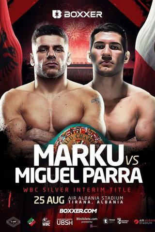 Florian Marku vs. Miguel Parra Ramirez poster