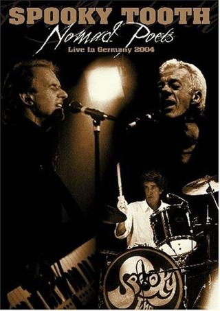 Spooky Tooth: Nomad Poets - Live in Germany 2004 poster