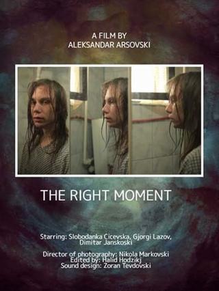 The Right Moment poster