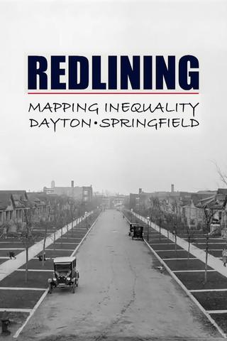 Redlining: Mapping Inequality in Dayton & Springfield poster