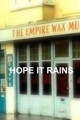 Hope It Rains poster