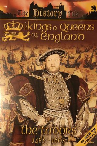 The Kings and Queens of England - The Tudors - 1485-1603 poster