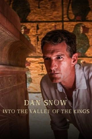 Dan Snow - Into the Valley of the Kings poster