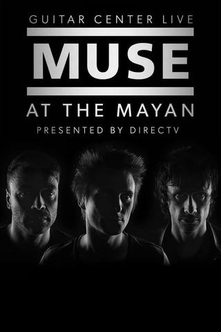 Muse: At The Mayan Los Angeles poster