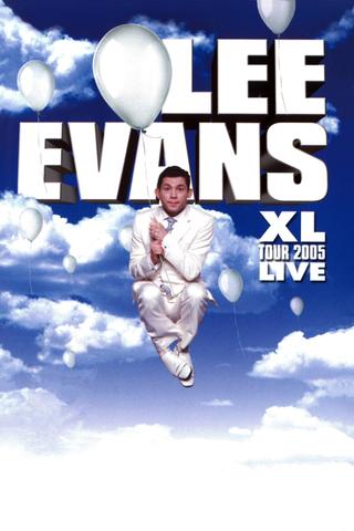 Lee Evans: XL Tour Live 2005 poster