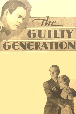 The Guilty Generation poster