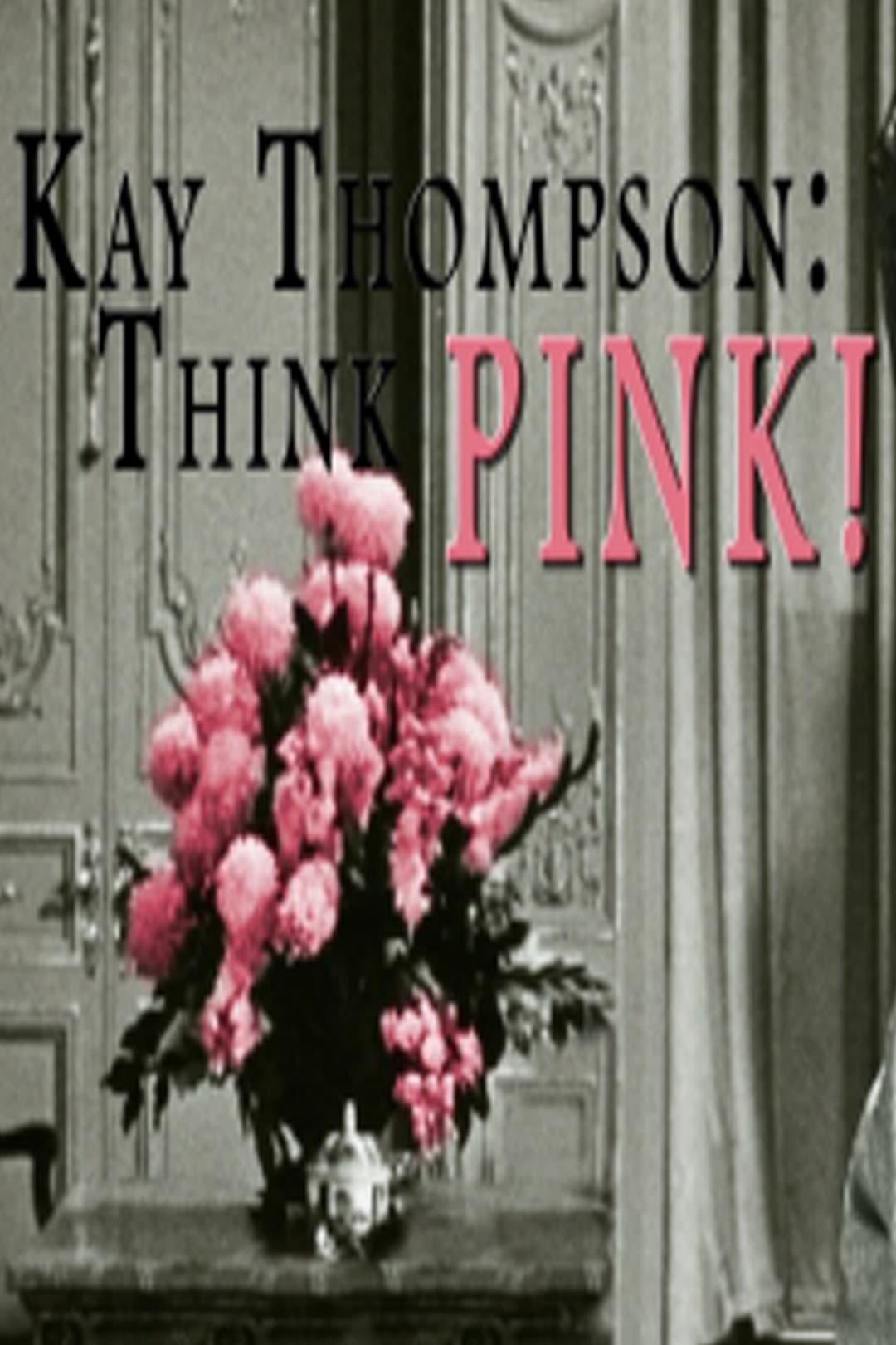 Kay Thompson: Think Pink! poster