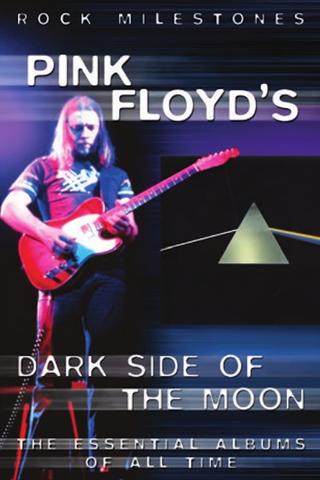 Rock Milestones: Pink Floyd's Dark Side of the Moon poster