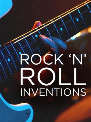 Rock'N'Roll Inventions poster