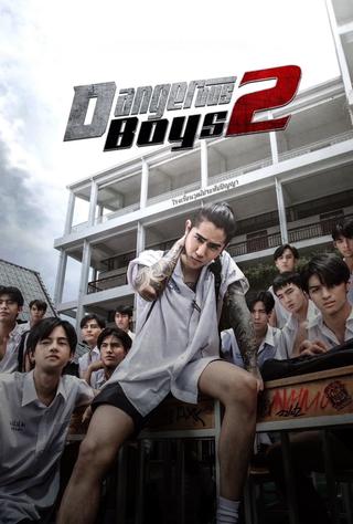 Dangerous Boys 2 poster