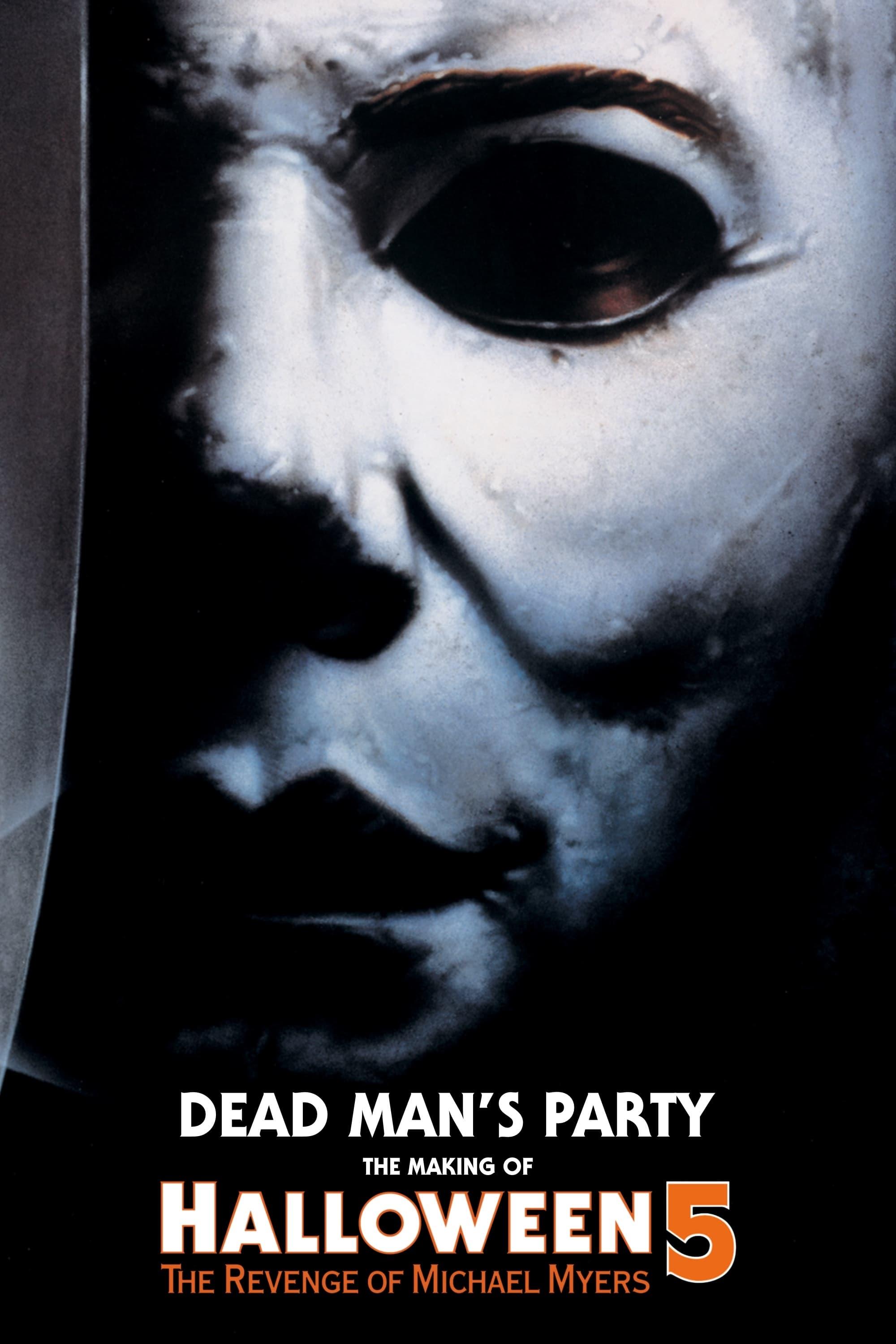 Dead Man's Party: The Making of Halloween 5 poster