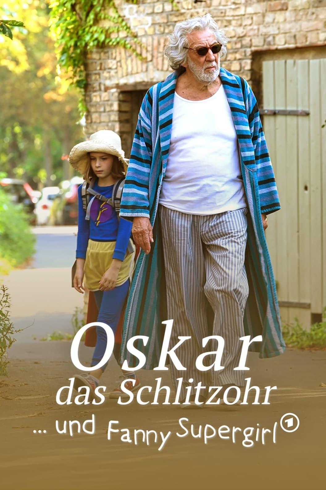 Oskar, das Schlitzohr und Fanny Supergirl poster