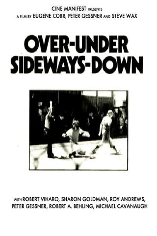 Over-Under Sideways-Down poster