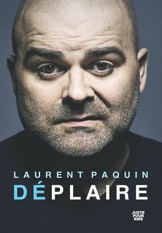 Laurent Paquin - Déplaire poster