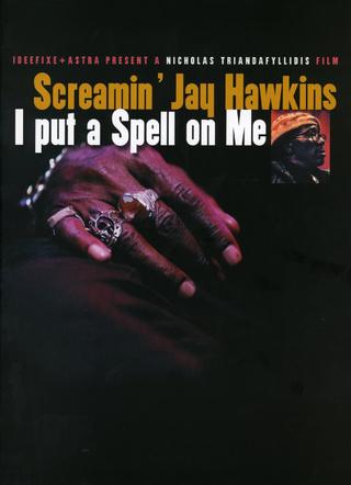 Screamin' Jay Hawkins: I Put a Spell on Me poster