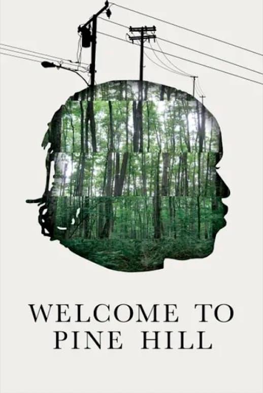 Welcome to Pine Hill poster