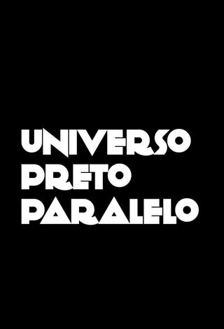 Universo Preto Paralelo poster