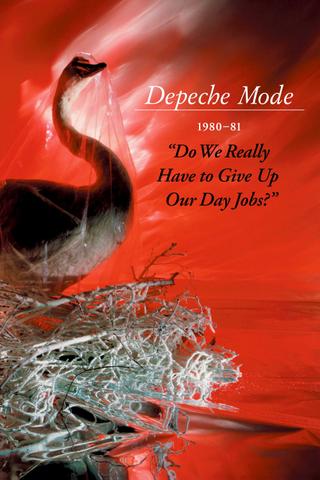 Depeche Mode: 1980–81 “Do We Really Have to Give Up Our Day Jobs?” poster
