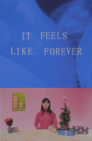 It Feels Like Forever poster