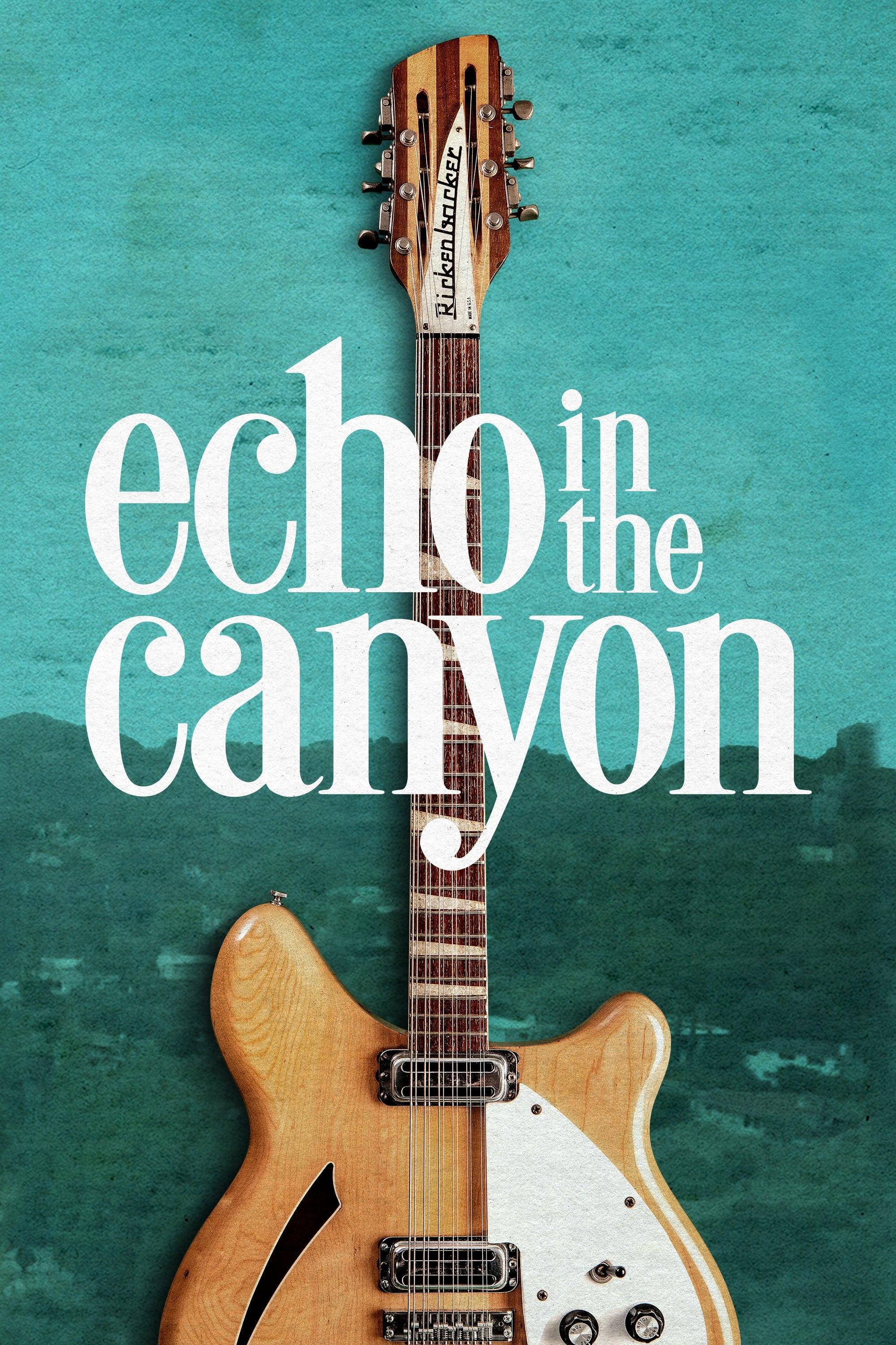 Echo in the Canyon poster