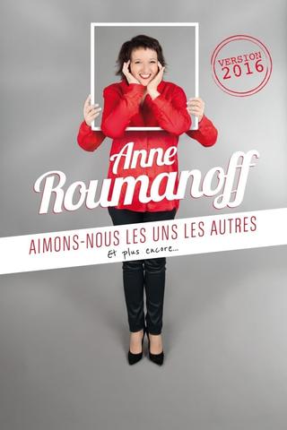 Anne Roumanoff : Aimons-nous les uns les autres, et plus encore… poster