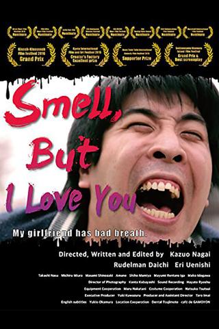 Smell but I love you poster