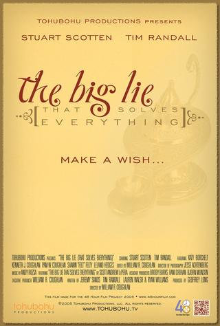 The Big Lie (That Solves Everything) poster